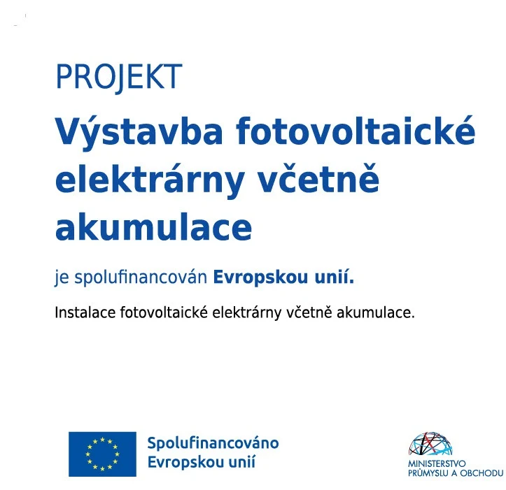 Plakát projektu Výstavba fotovoltaické elektrárny včetně akumulace, spolufinancováno Evropskou unií